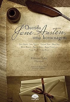 Querida Jane Austen Uma homenagem Caca Smith